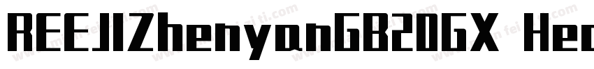 REEJIZhenyanGB20GX Heavy字体转换